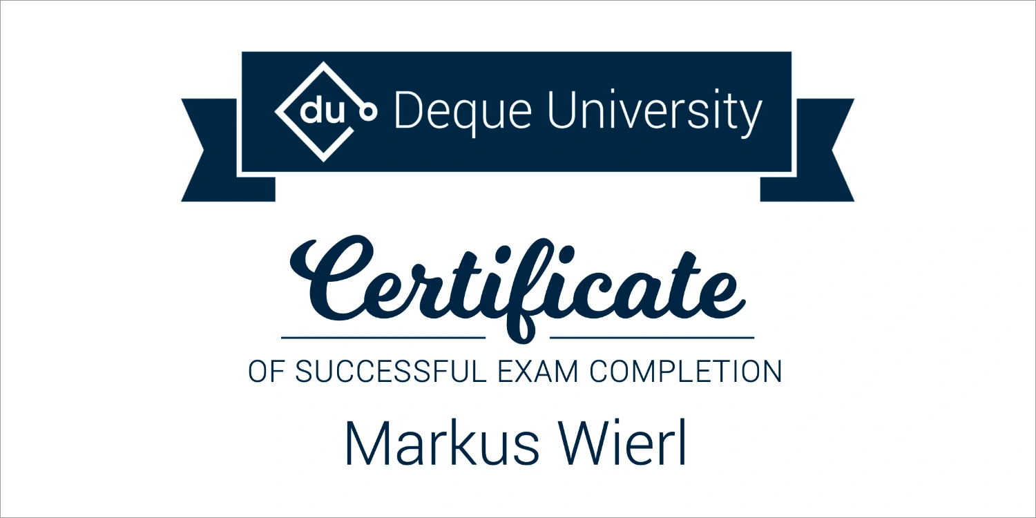 Zertifikat Deque University für erfolgreiches Examen zum Kurs Deep Dive into Web Accessibility for developers